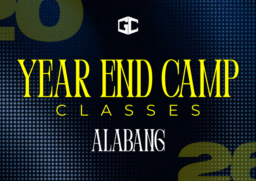 EARLY BIRD - YEAR END CAMP CLASSES [GC ALABANG]